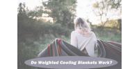 Do Weighted Cooling Blankets Work? Everything You Need to Know!