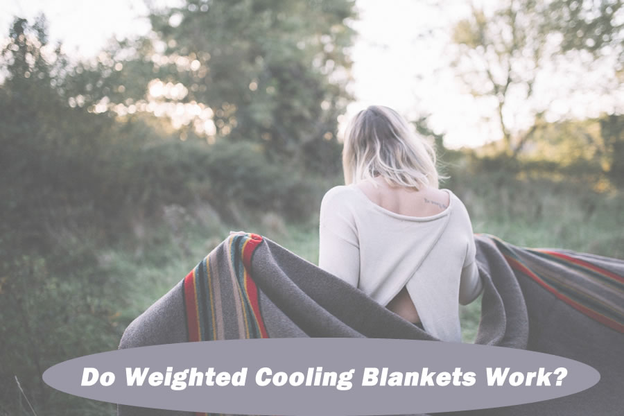 Do Weighted Cooling Blankets Work?