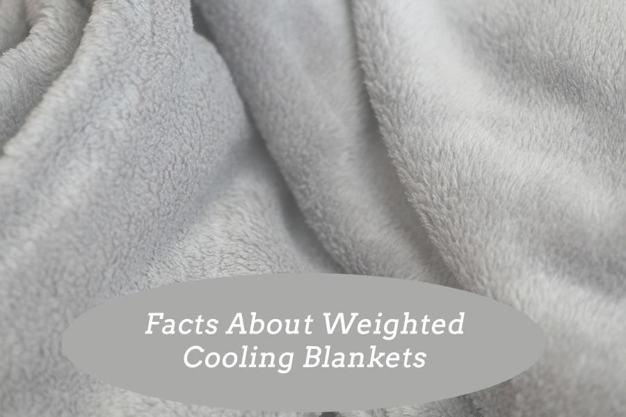 Facts About Weighted Cooling Blankets