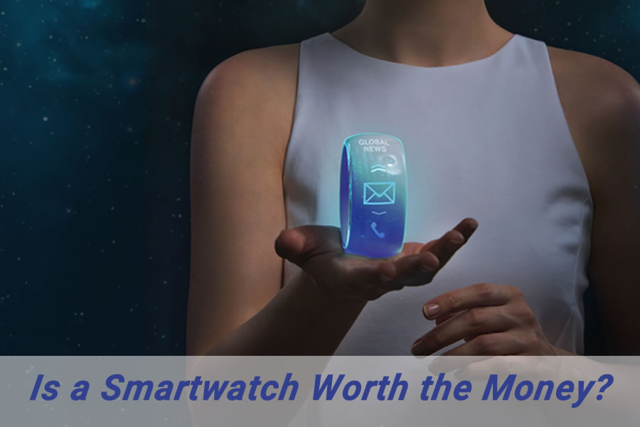 Is A Smartwatch Worth the Money?
